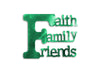 Faith, Family, Friends metal sign