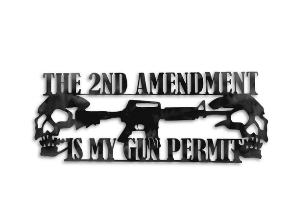 The Second Ammendment Is My Gun Permit Sign