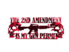The Second Ammendment Is My Gun Permit Sign