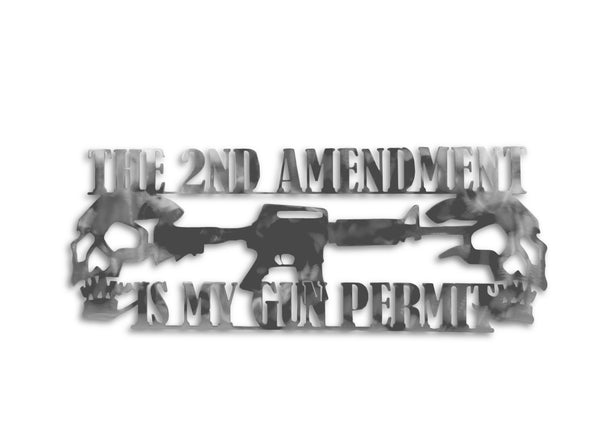 The Second Ammendment Is My Gun Permit Sign
